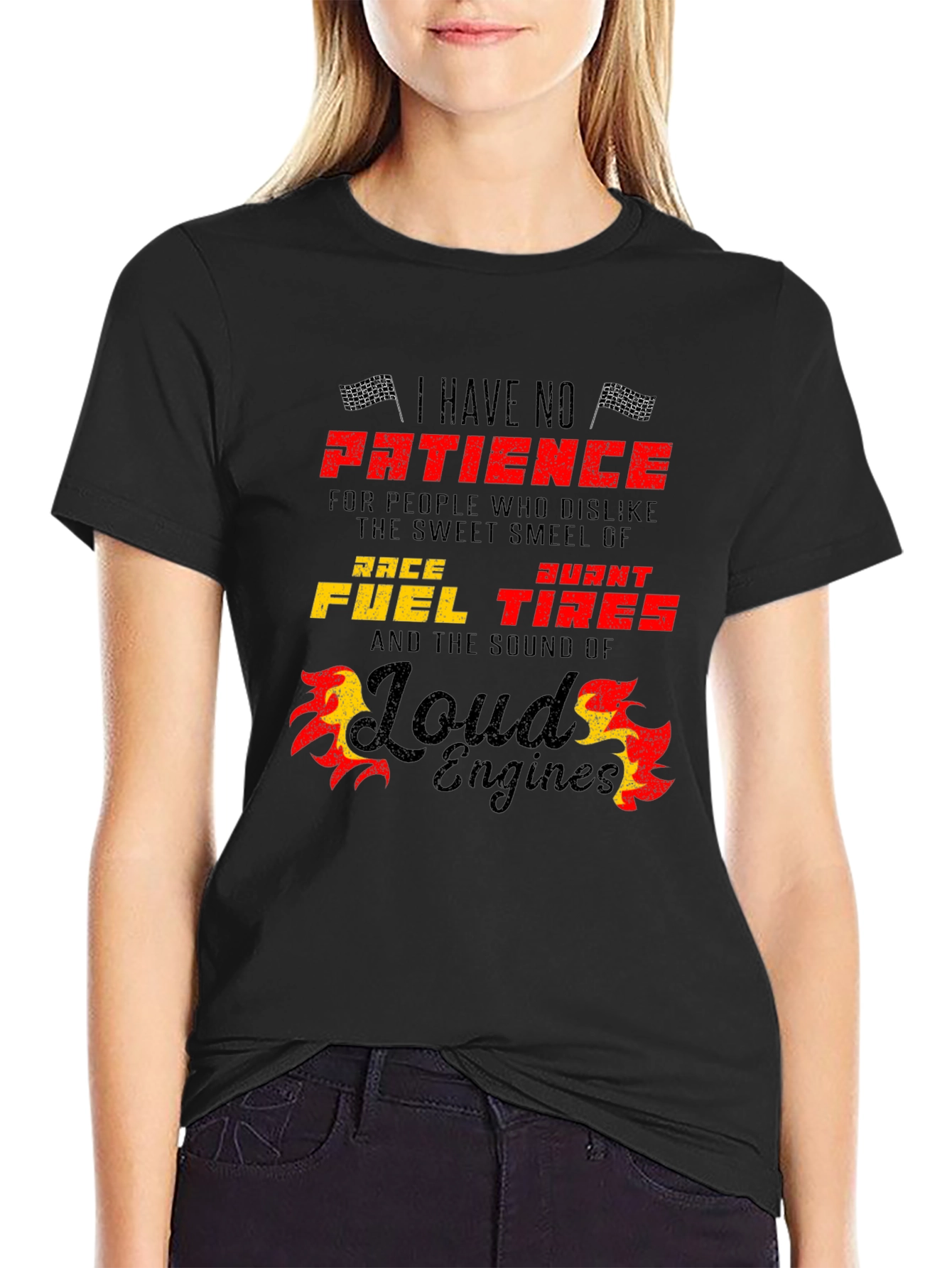 Race Fuel Tires T-Shirt - I Have No Patience