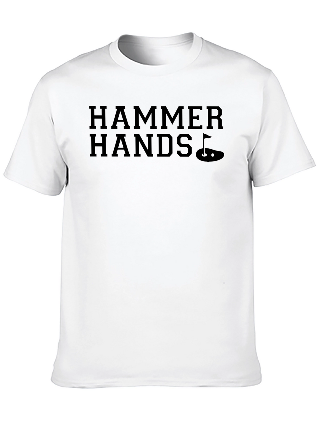 Hammer Hands Golf T-Shirt - Unique Golfing Apparel