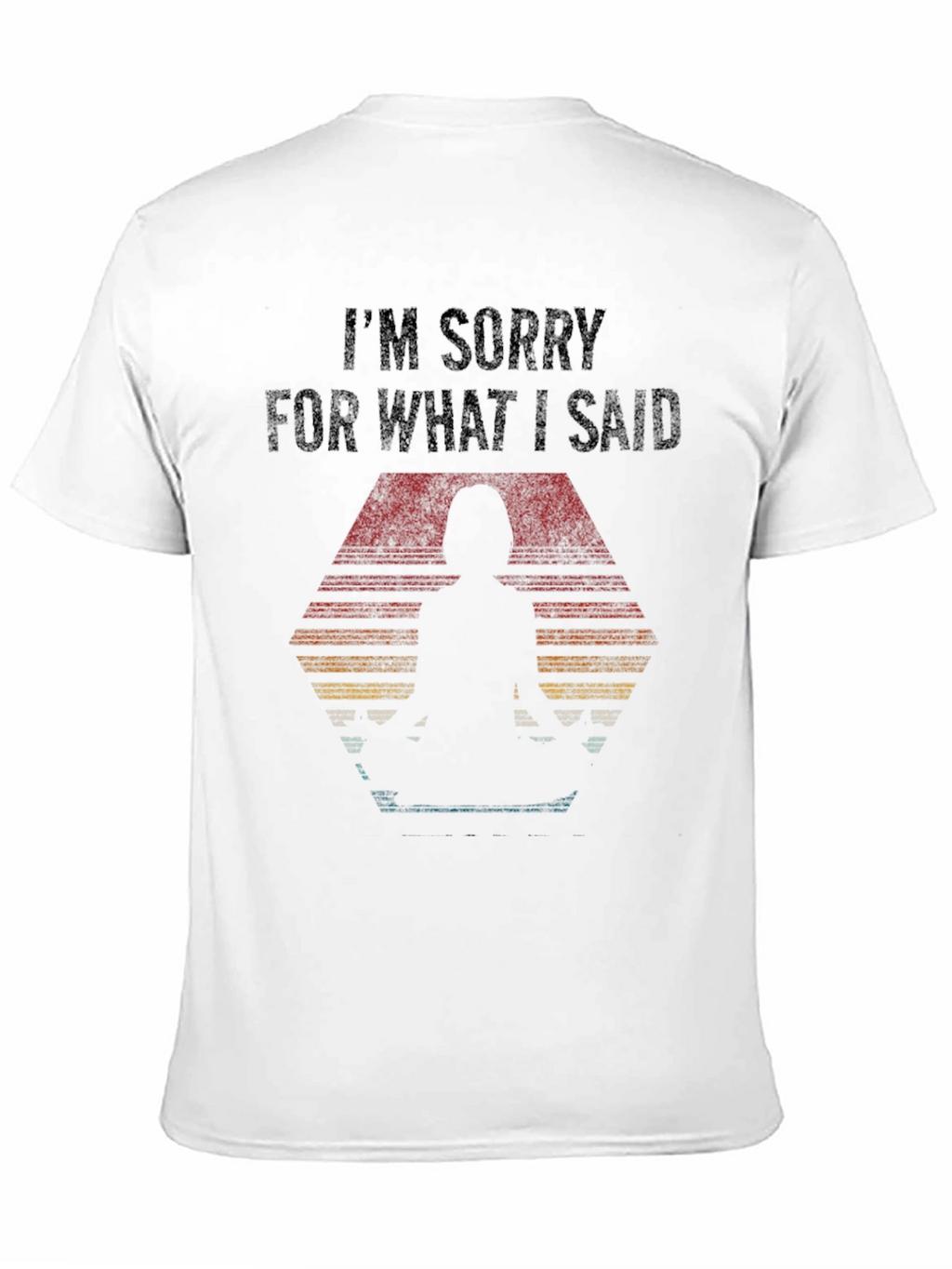 Funny Im Sorry Graphic T-Shirt