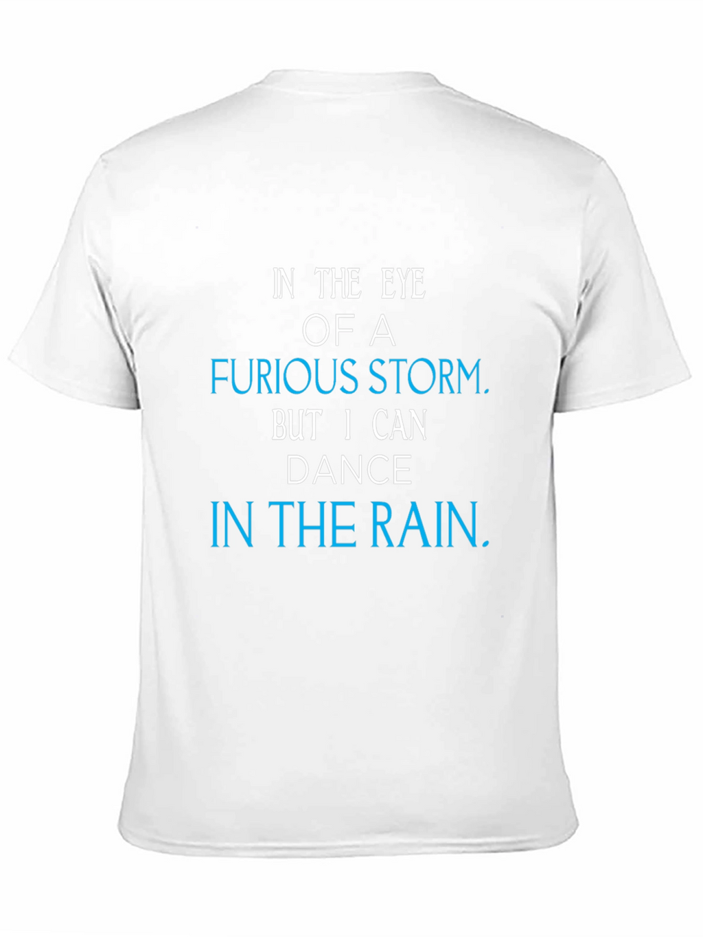 In The Eye of a Furious Storm T-Shirt