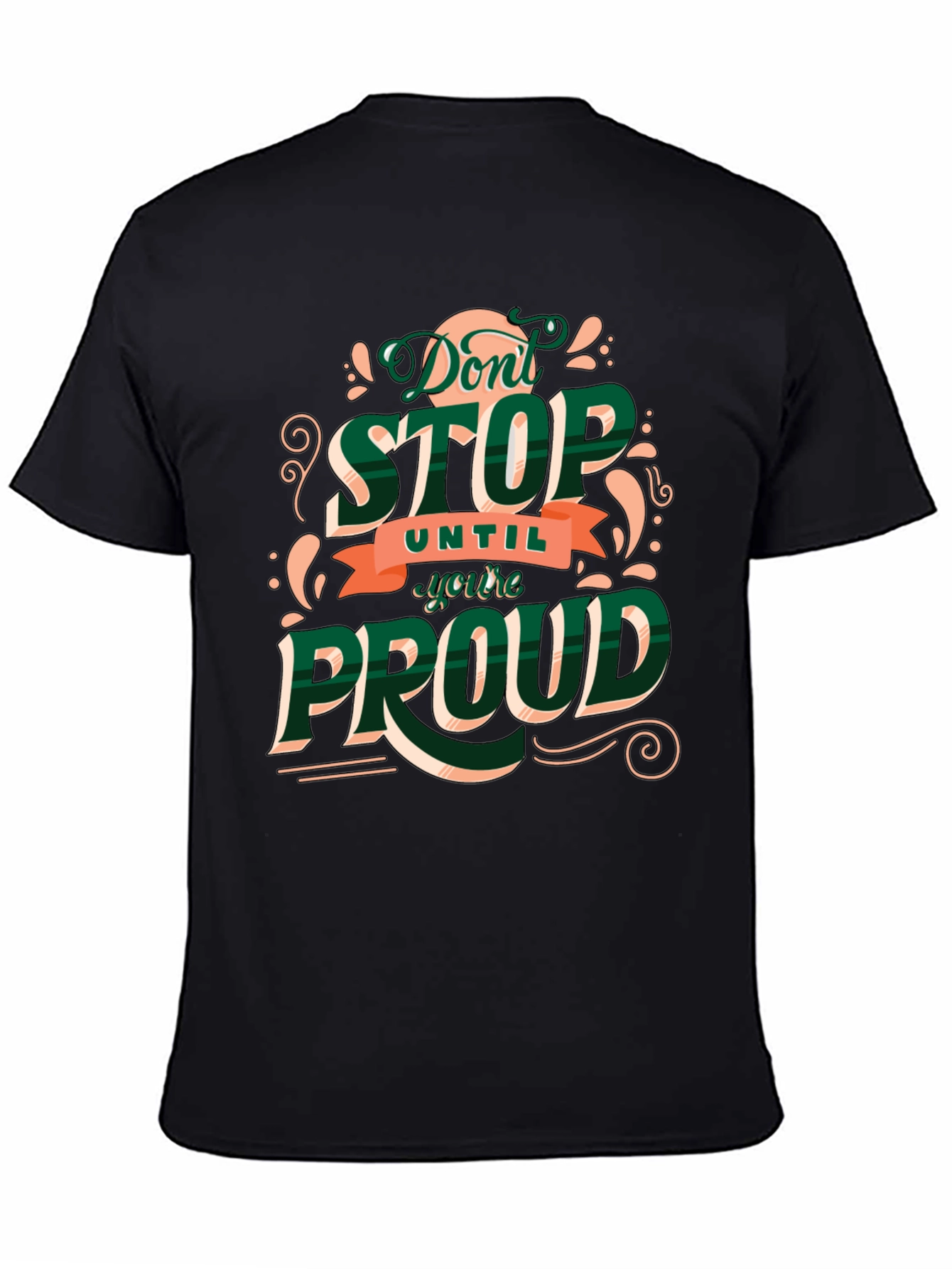 Motivational Dont Stop Graphic Tee