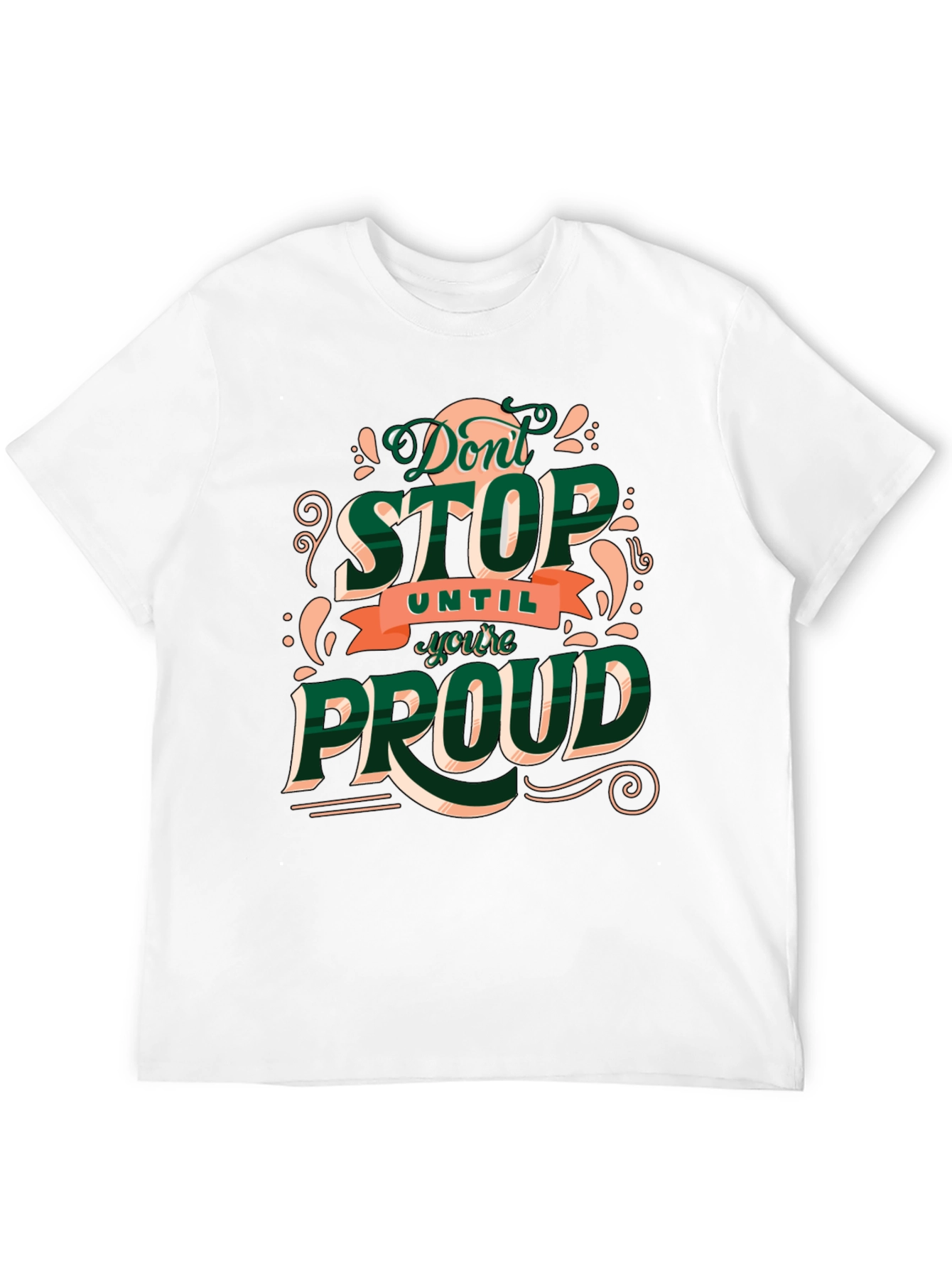 Motivational Dont Stop Graphic Tee