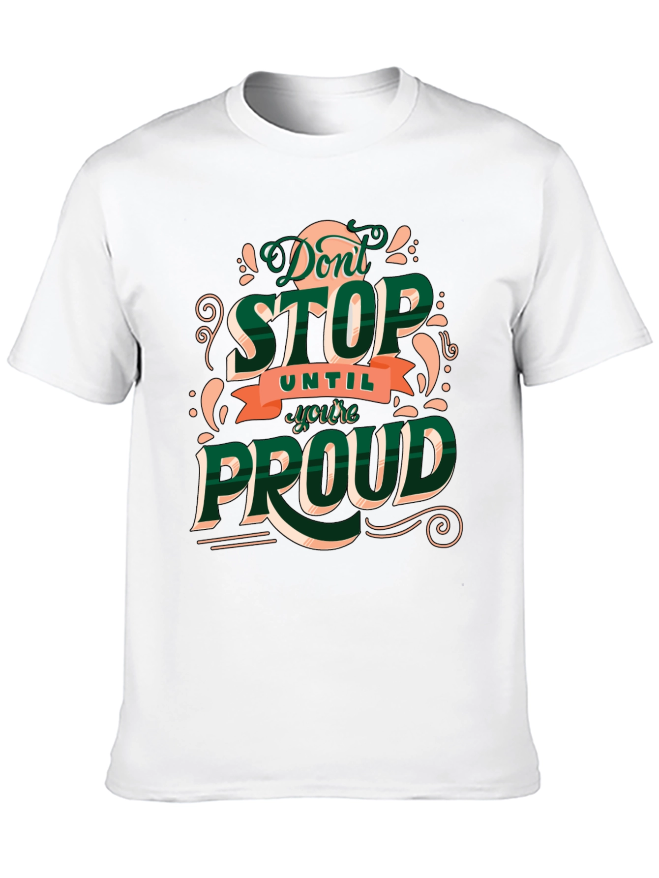Motivational Dont Stop Graphic Tee