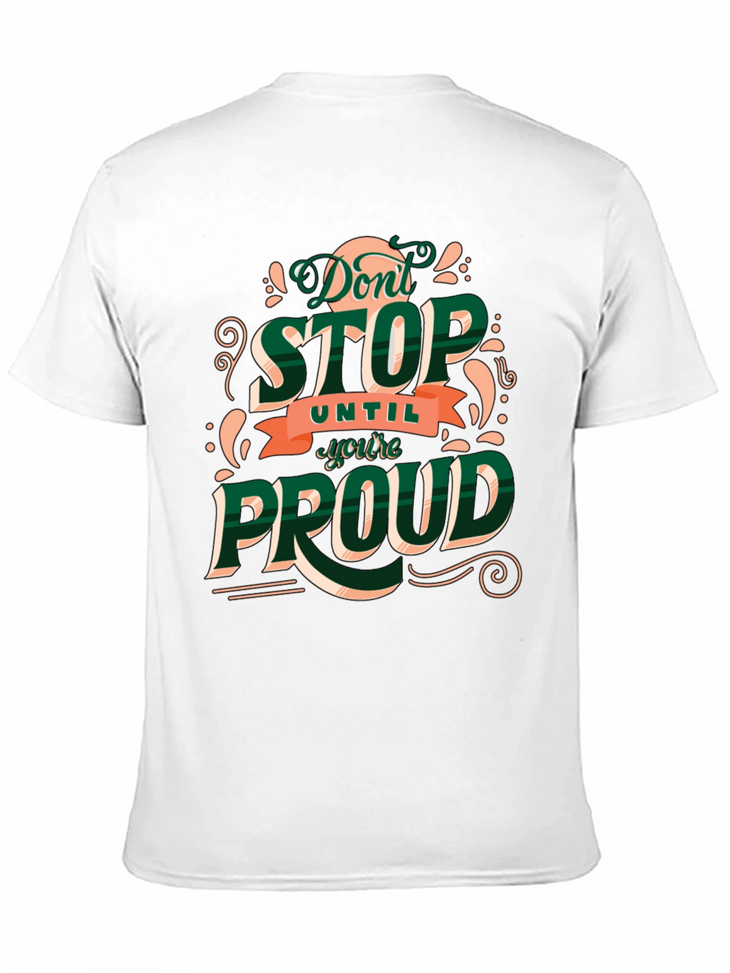 Motivational Dont Stop Graphic Tee