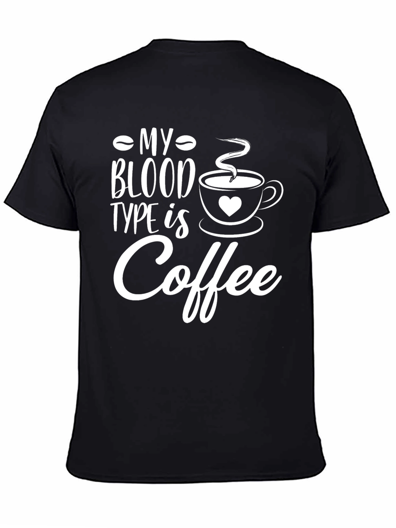 My Blood Type is Coffee Black T-Shirt