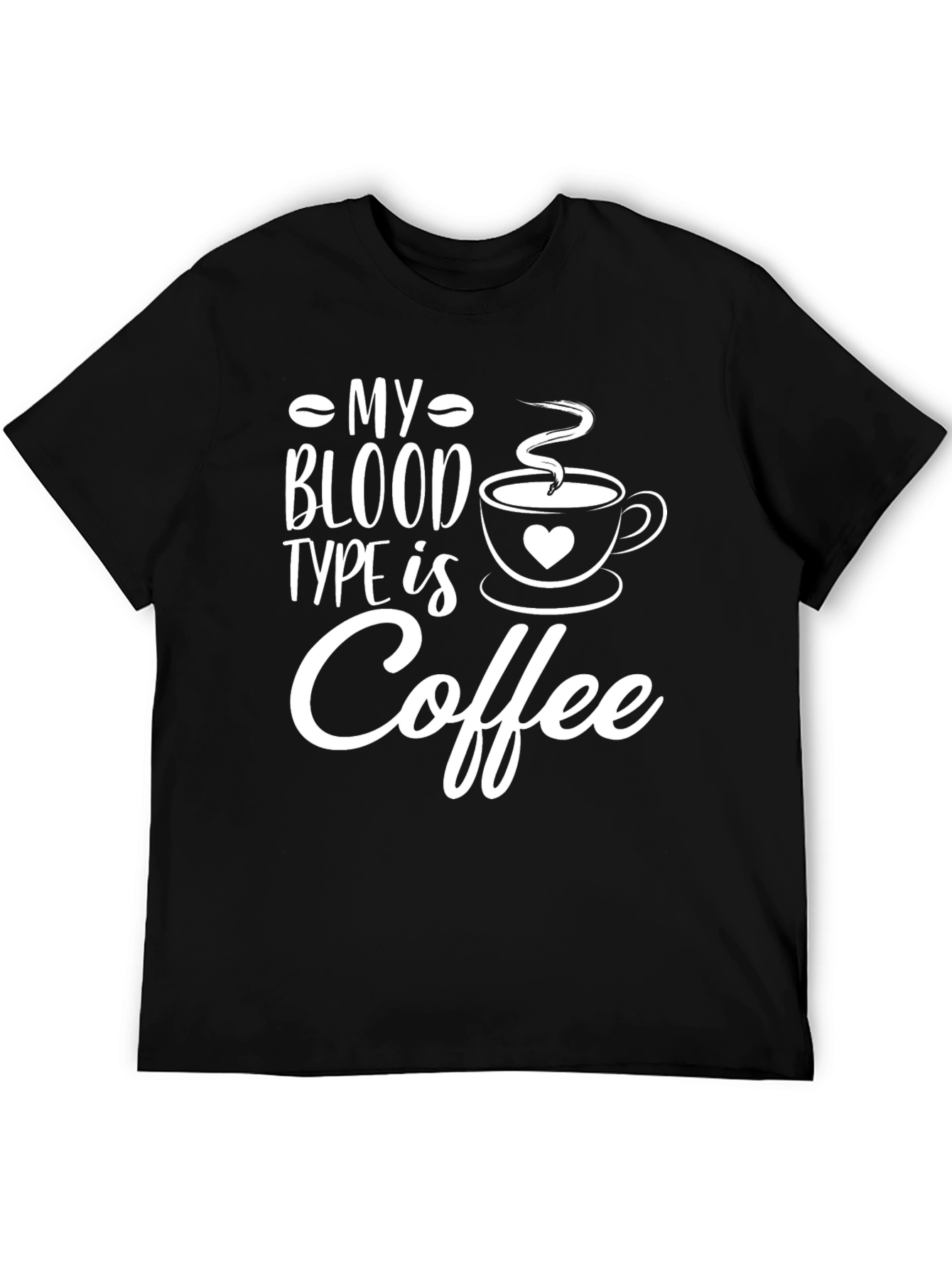 My Blood Type is Coffee Black T-Shirt