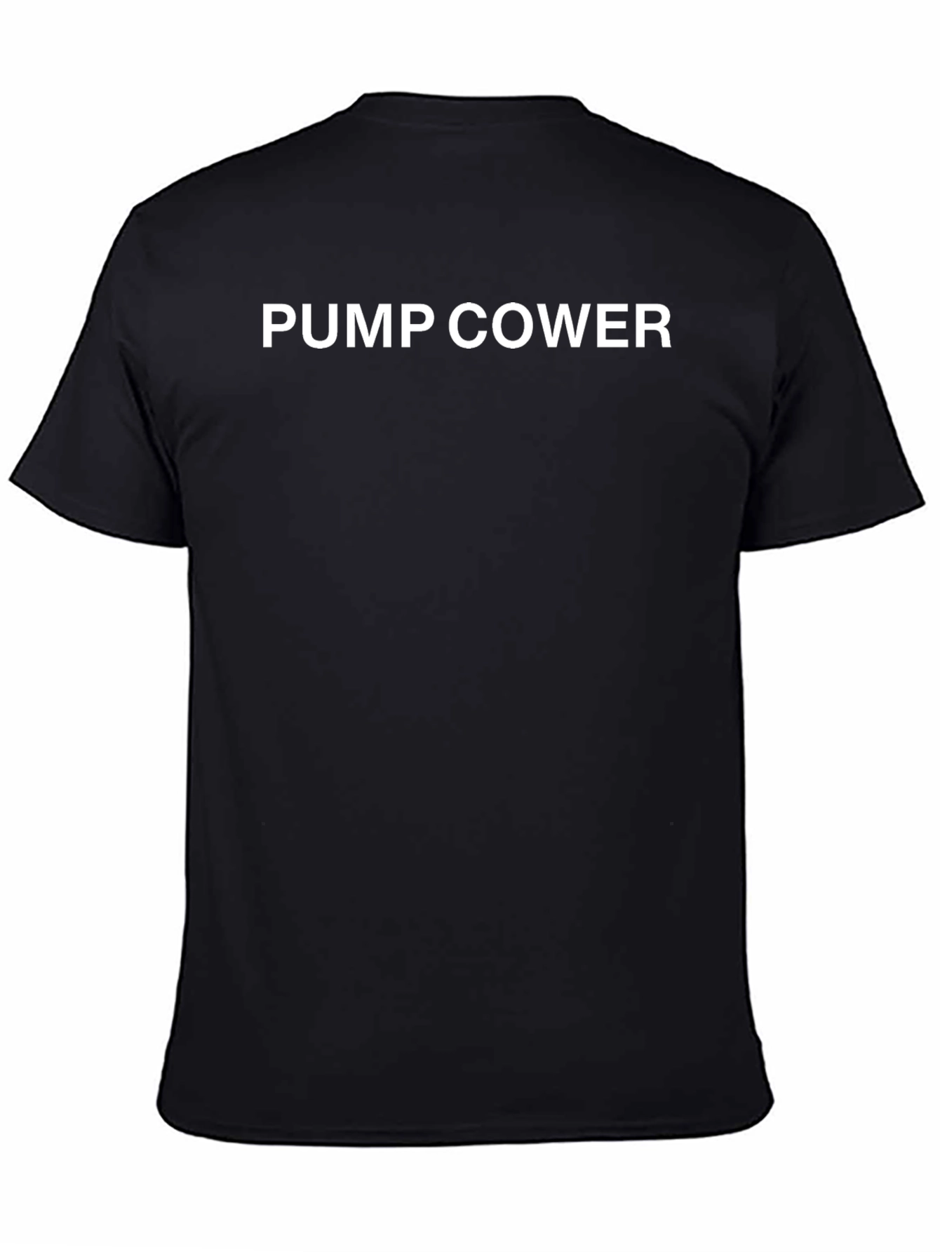 Pump Cower Black T-Shirt - Funny Graphic Tee