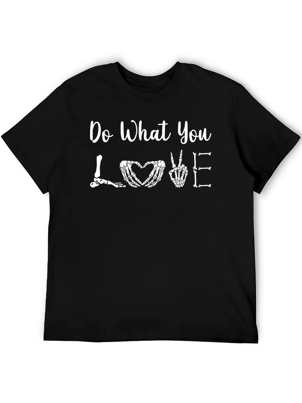 Do What You Love Skeleton T-Shirt