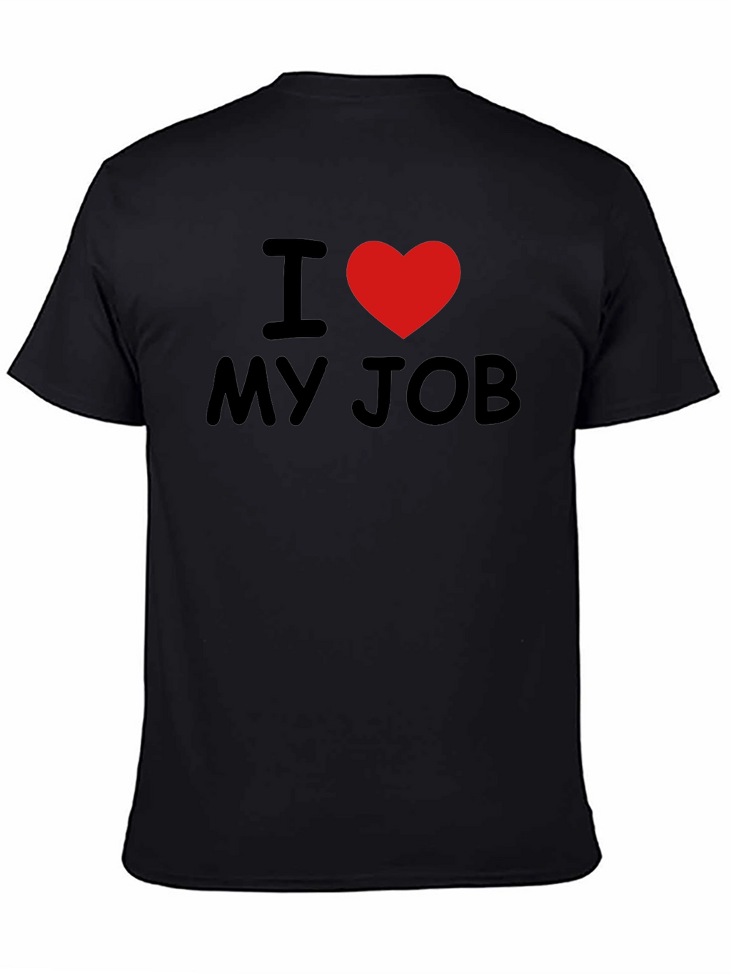 I Love My Job T-Shirt - Heart Graphic Tee
