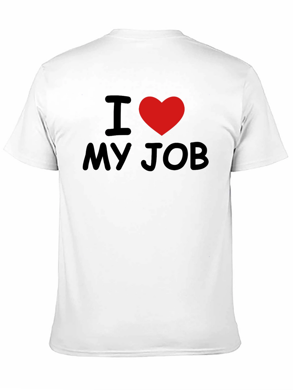 I Love My Job T-Shirt - Heart Graphic Tee