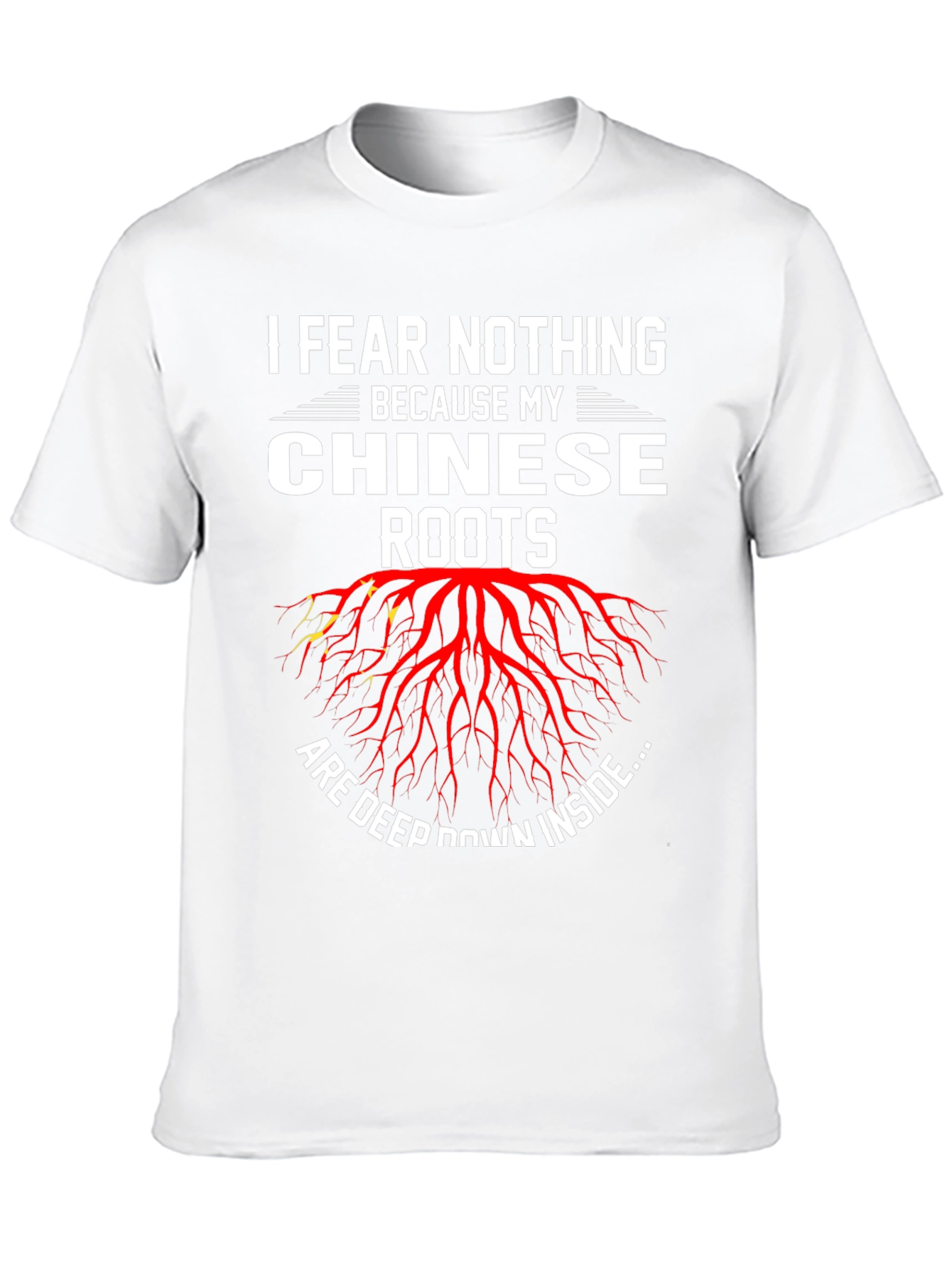 I Fear Nothing Chinese Roots Graphic Tee