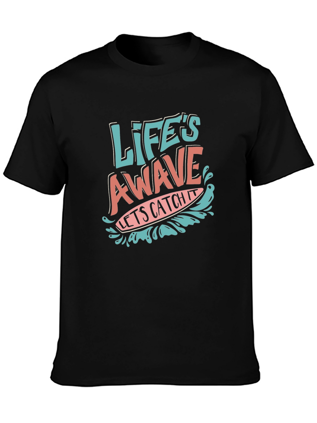 Lifes A Wave T-Shirt - Catch the Vibe!