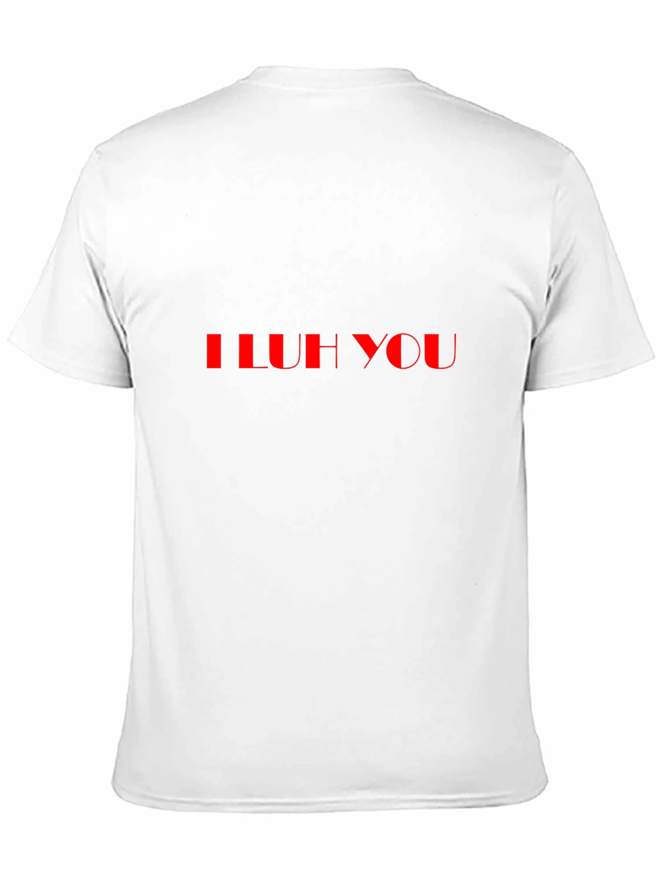 I LUH YOU - Black Casual Graphic Tee