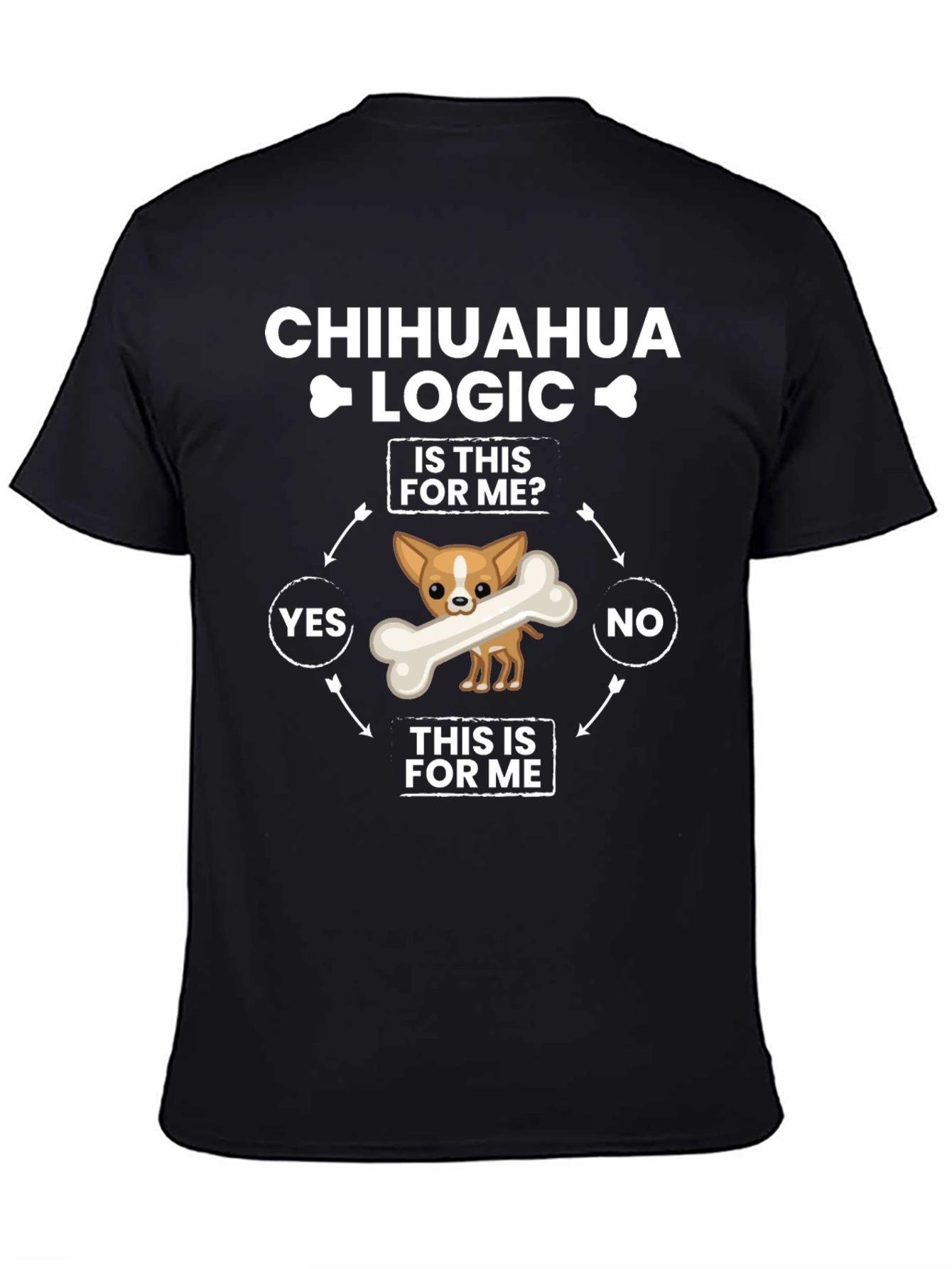 Chihuahua Logic T-Shirt