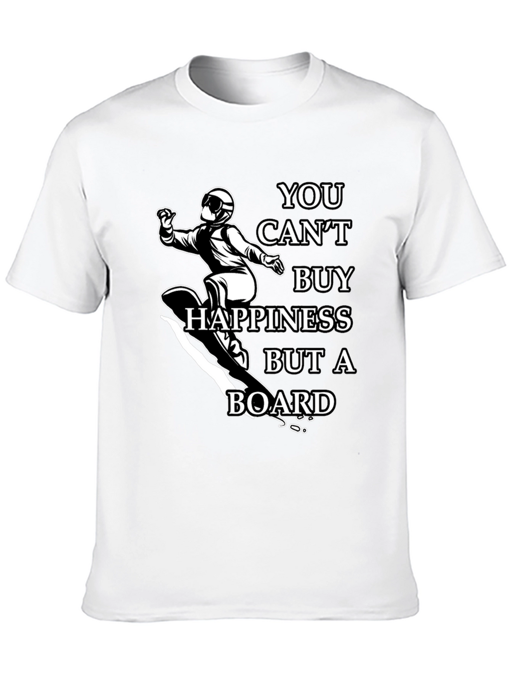 Snowboarder Graphic Tee: You Cant Buy Happiness