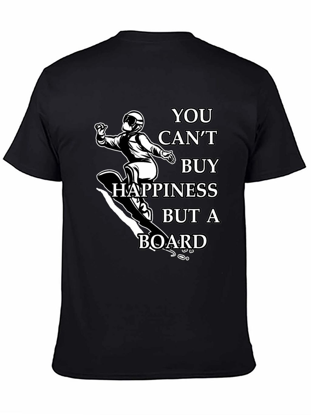 Snowboarder Graphic Tee: You Cant Buy Happiness