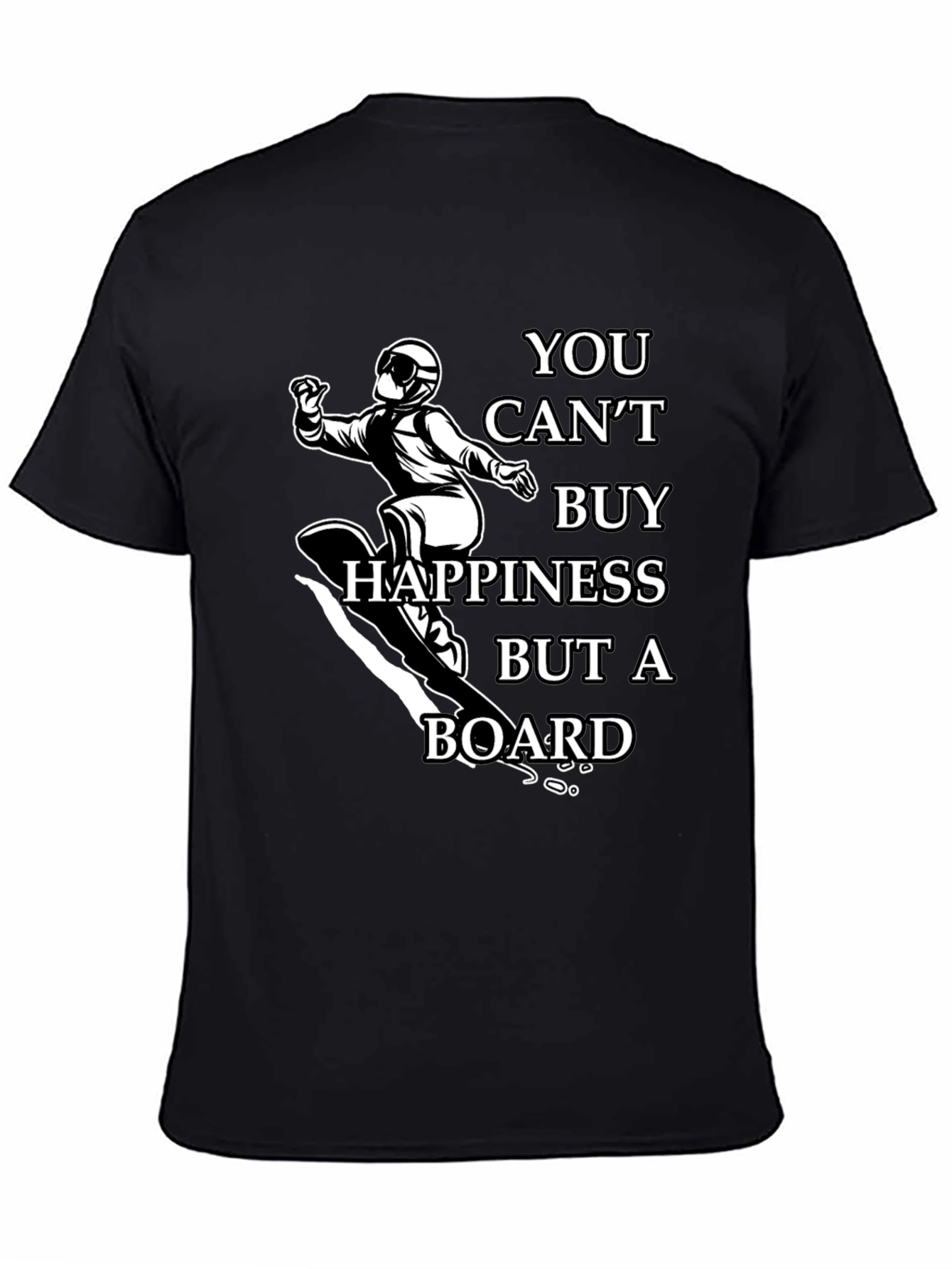Snowboarder Graphic Tee: You Cant Buy Happiness