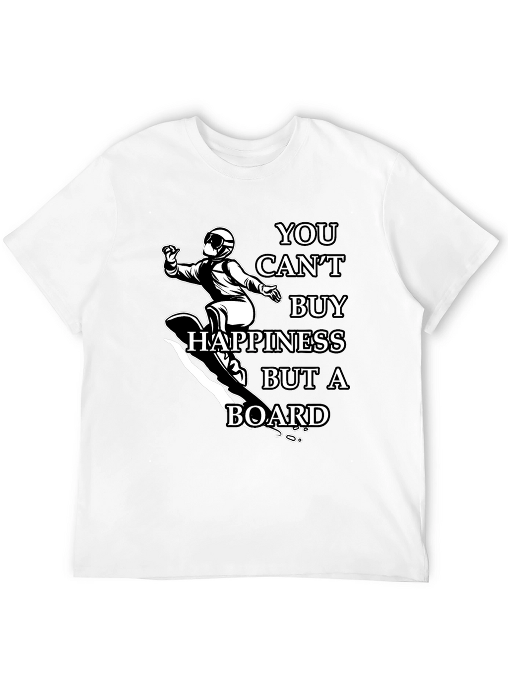 Snowboarder Graphic Tee: You Cant Buy Happiness