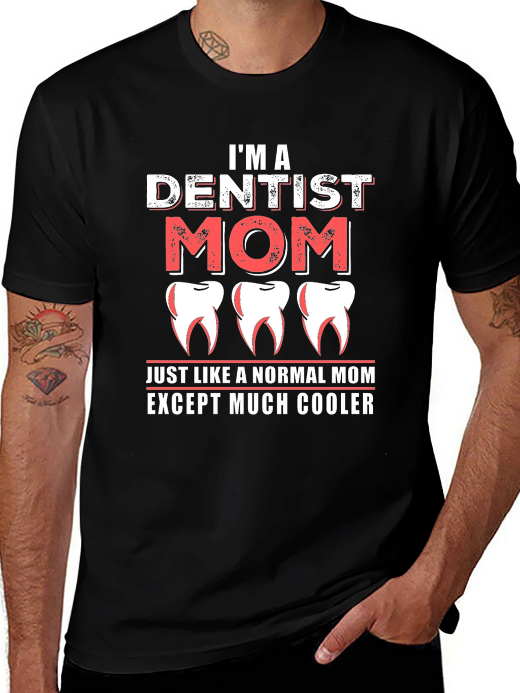 Dentist Mom T-Shirt - Cool Mom Tee