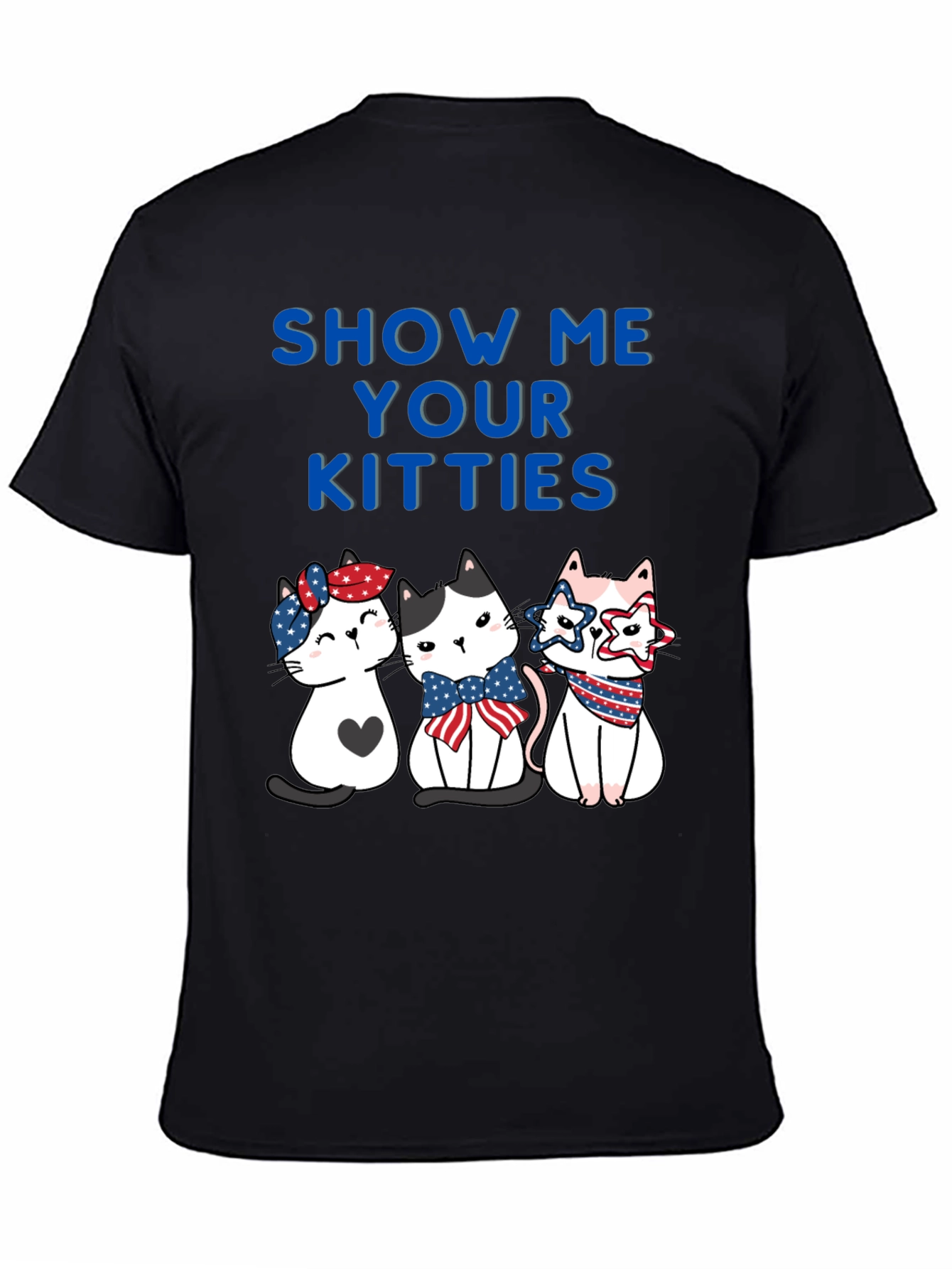 Show Me Your Kitties Patriotic T-Shirt