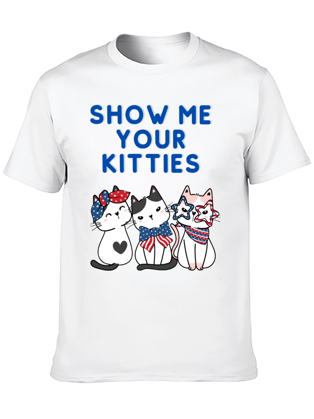 Show Me Your Kitties Patriotic T-Shirt