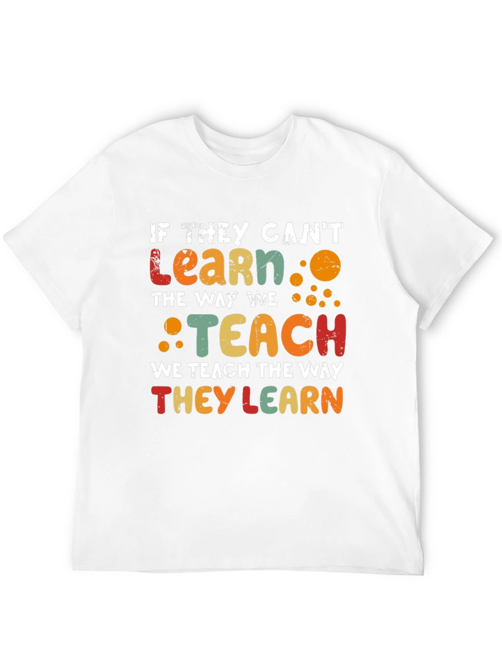 If They Cant Learn Graphic Tee