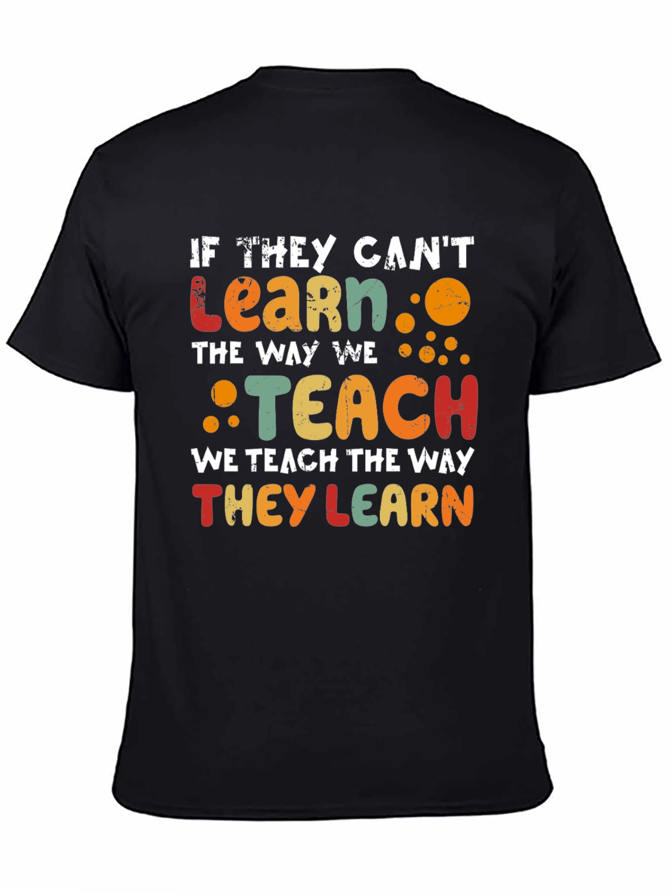 If They Cant Learn Graphic Tee