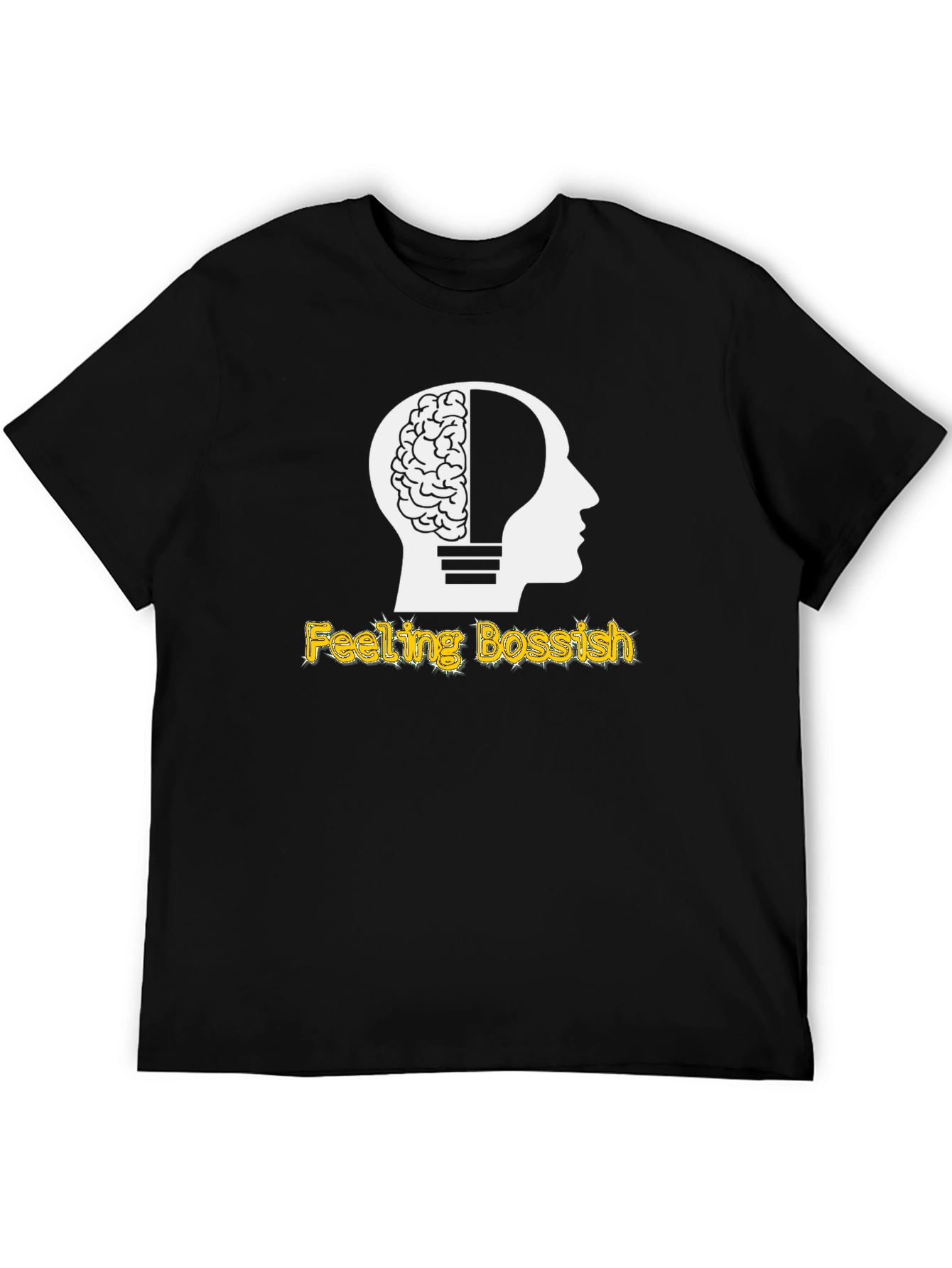 Feeling Bossish Brain Lightbulb Black T-Shirt