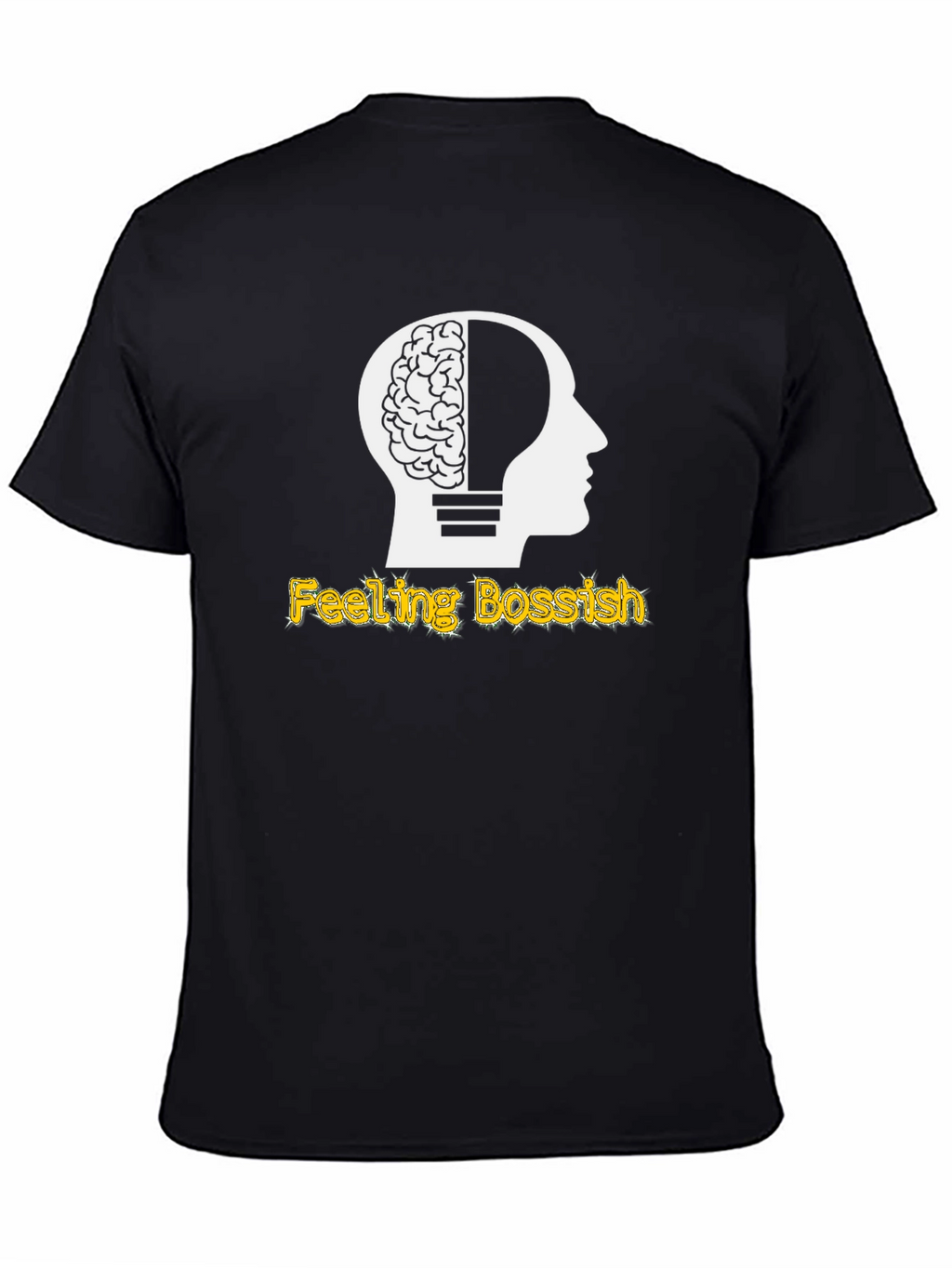 Feeling Bossish Brain Lightbulb Black T-Shirt