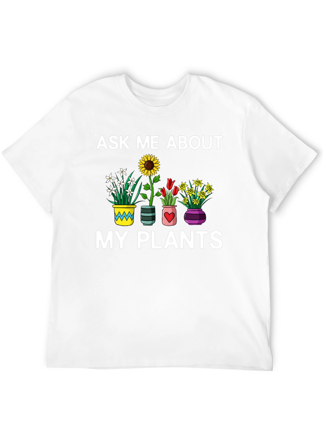Ask Me About My Plants Graphic Tee