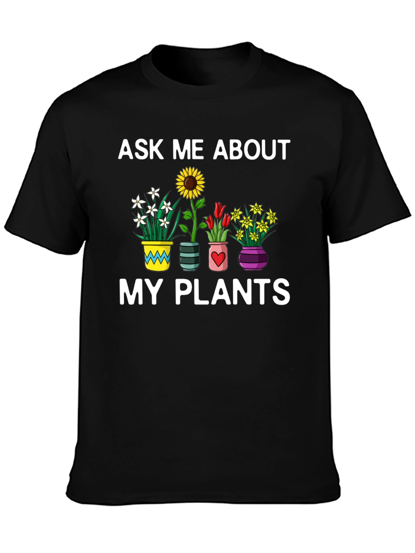 Ask Me About My Plants Graphic Tee