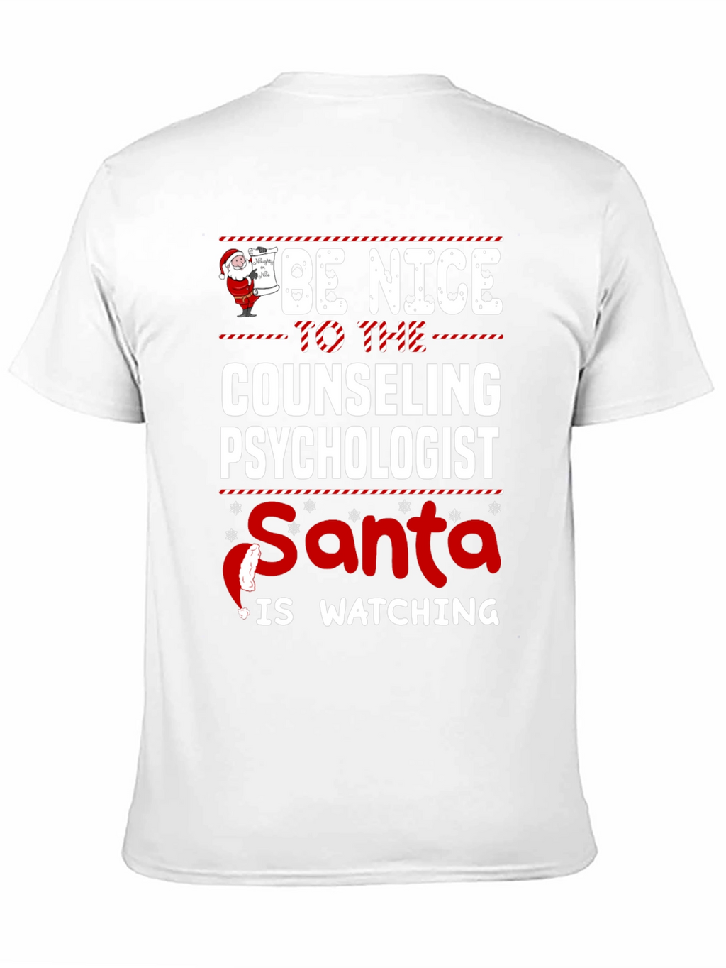 Be Nice to Counseling Psychologist Santa Watching T-Shirt