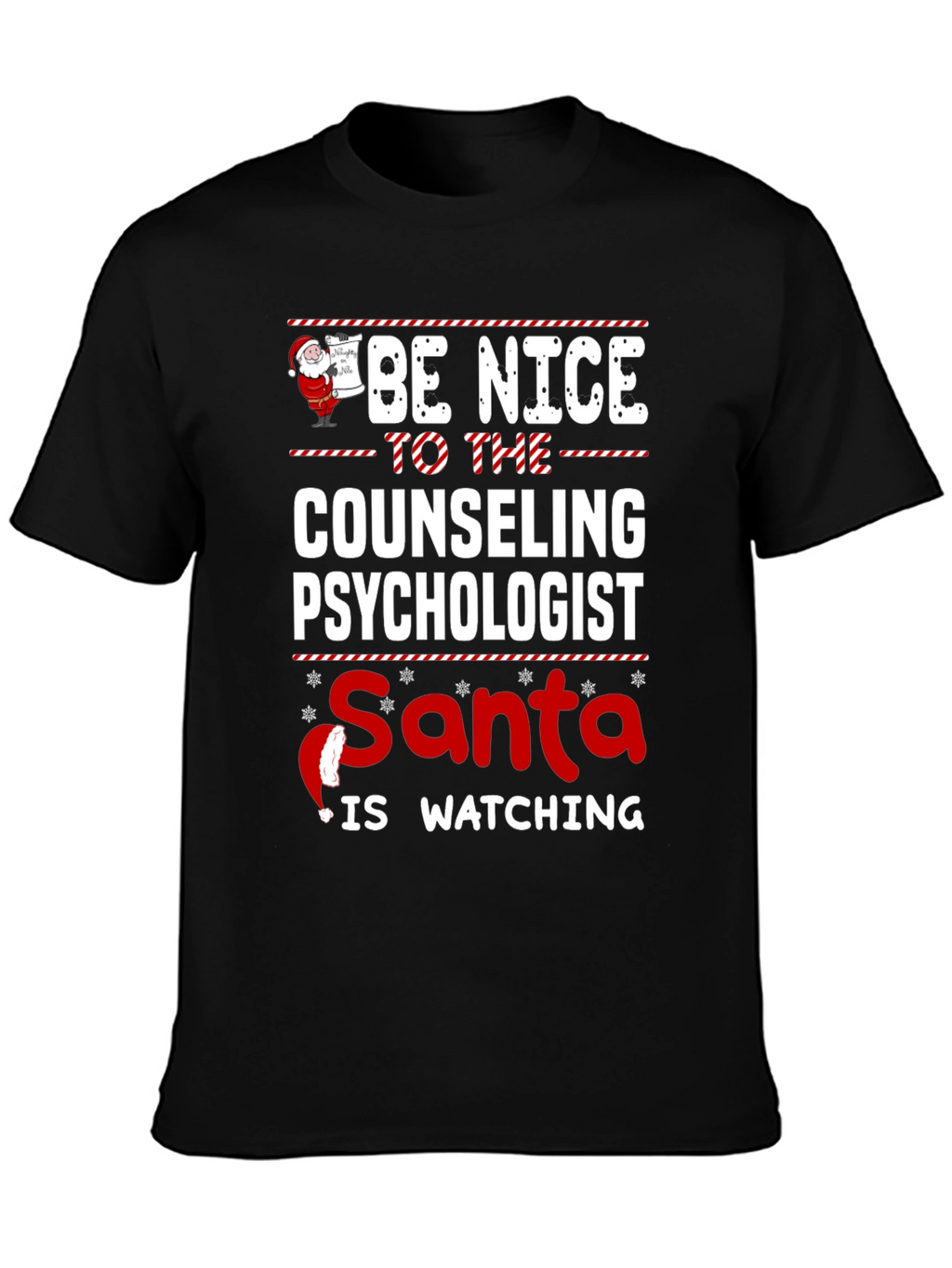 Be Nice to Counseling Psychologist Santa Watching T-Shirt
