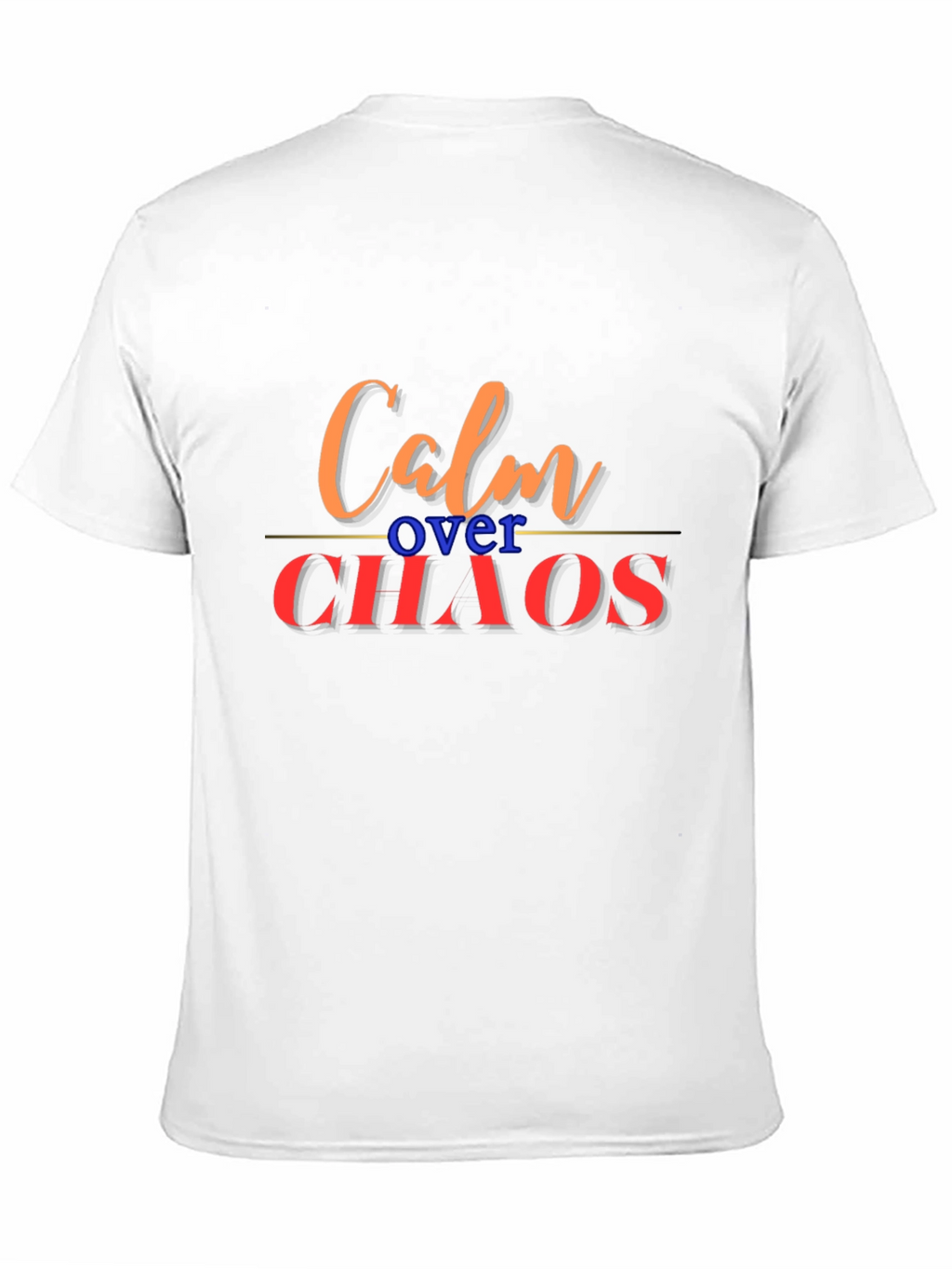 Calm Over Chaos Graphic Tee - Stylish Comfort