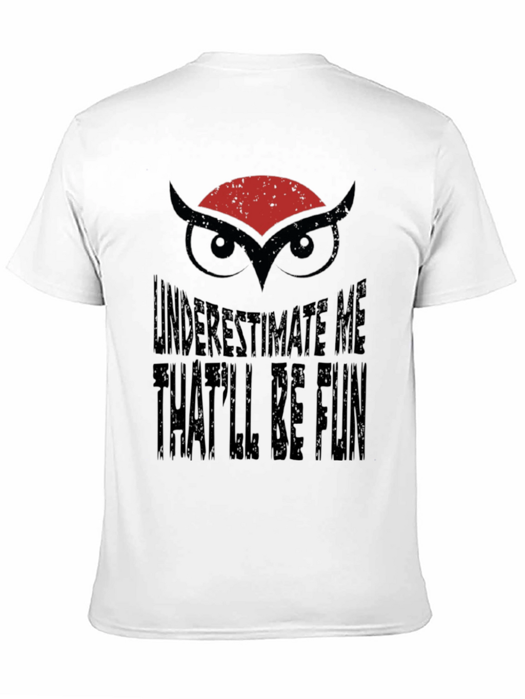 Underestimate Me Owl Graphic Black T-Shirt