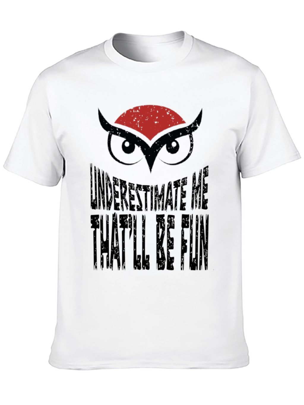 Underestimate Me Owl Graphic Black T-Shirt