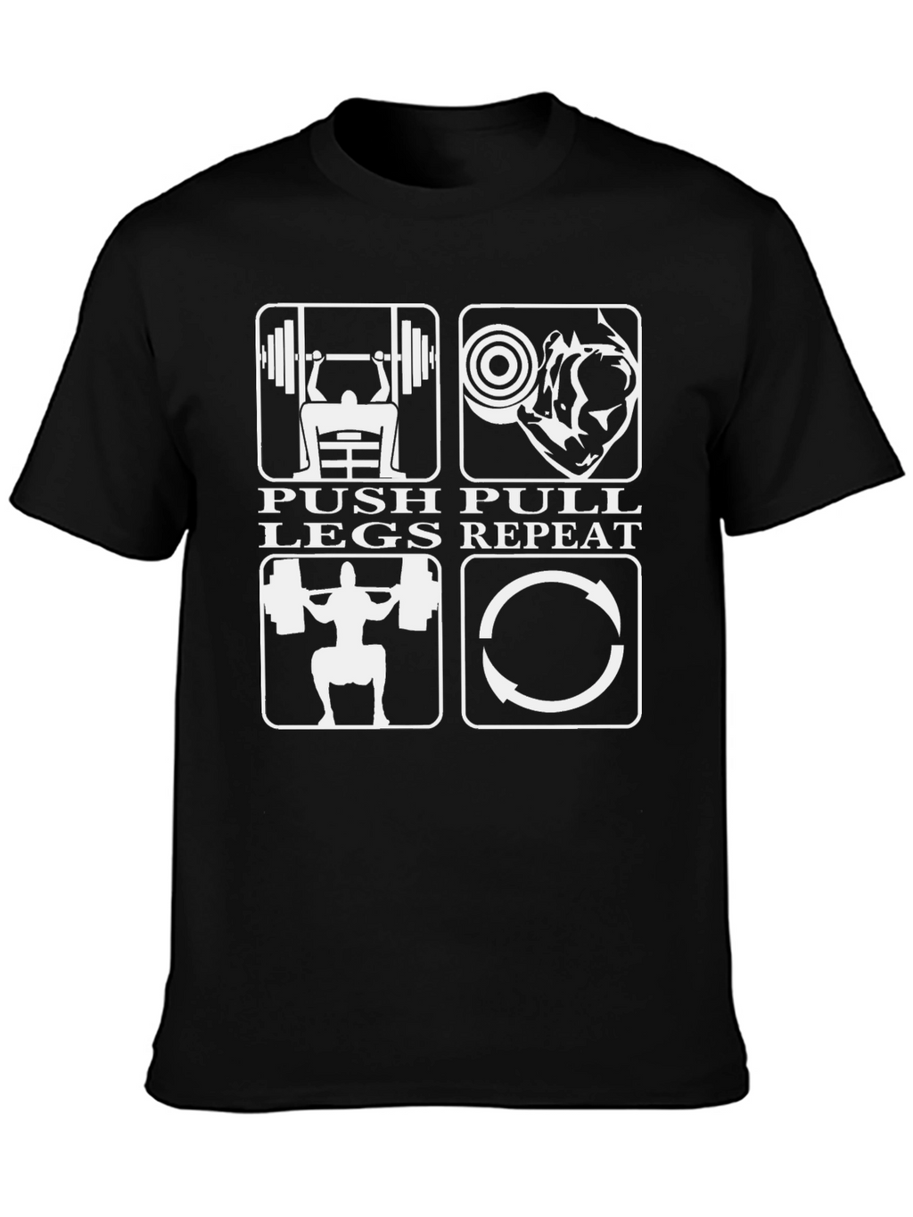 Push Pull Legs Repeat Gym Workout T-Shirt