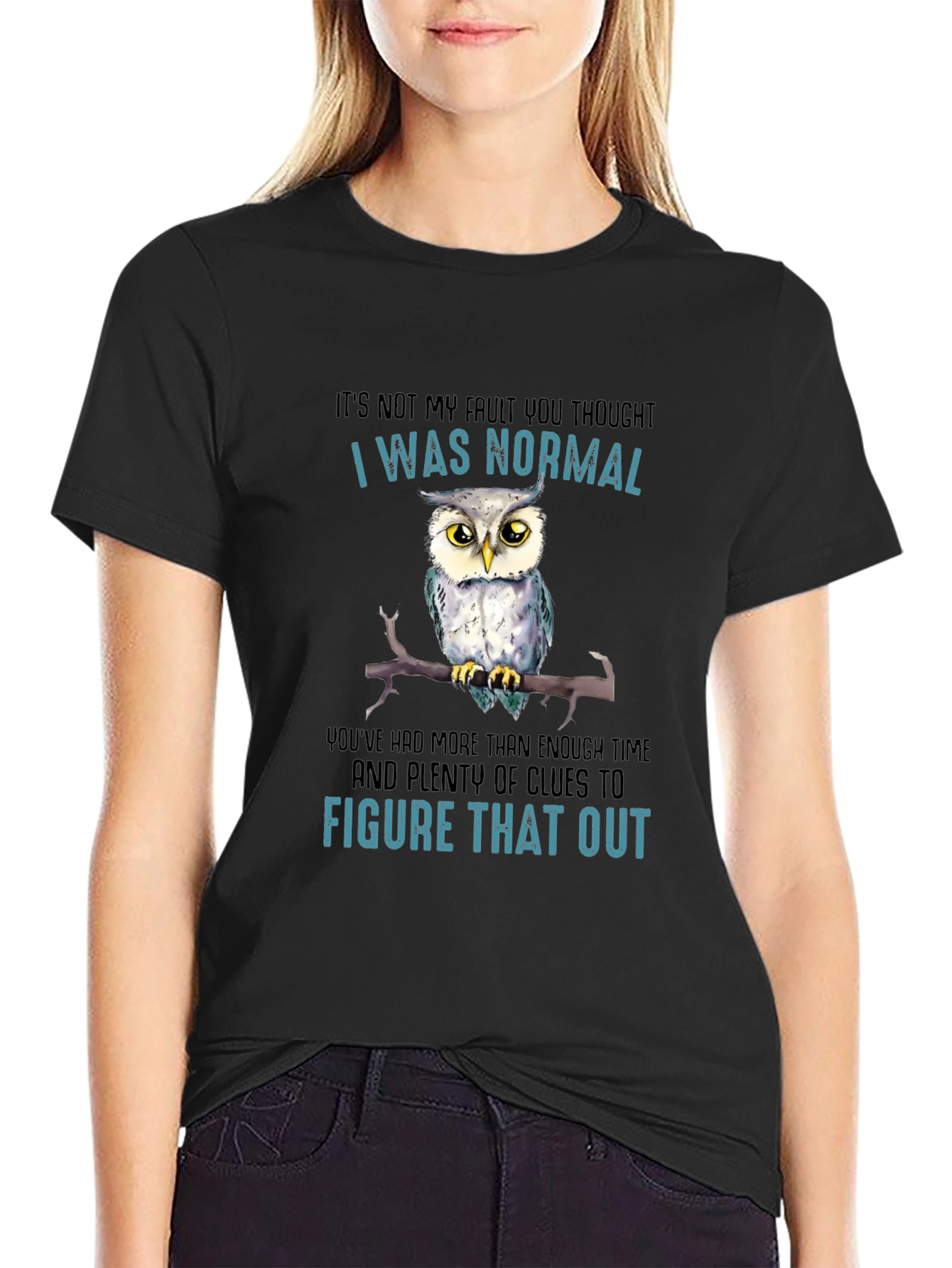 Funny Owl T-Shirt - Its Not My Fault Im Normal