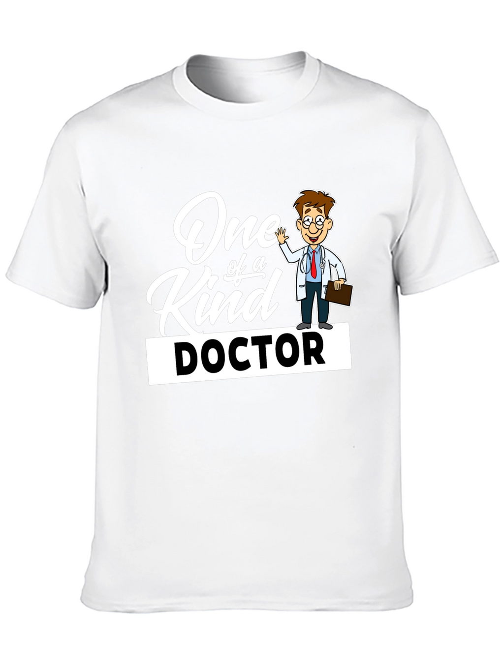 One of a Kind Doctor T-Shirt