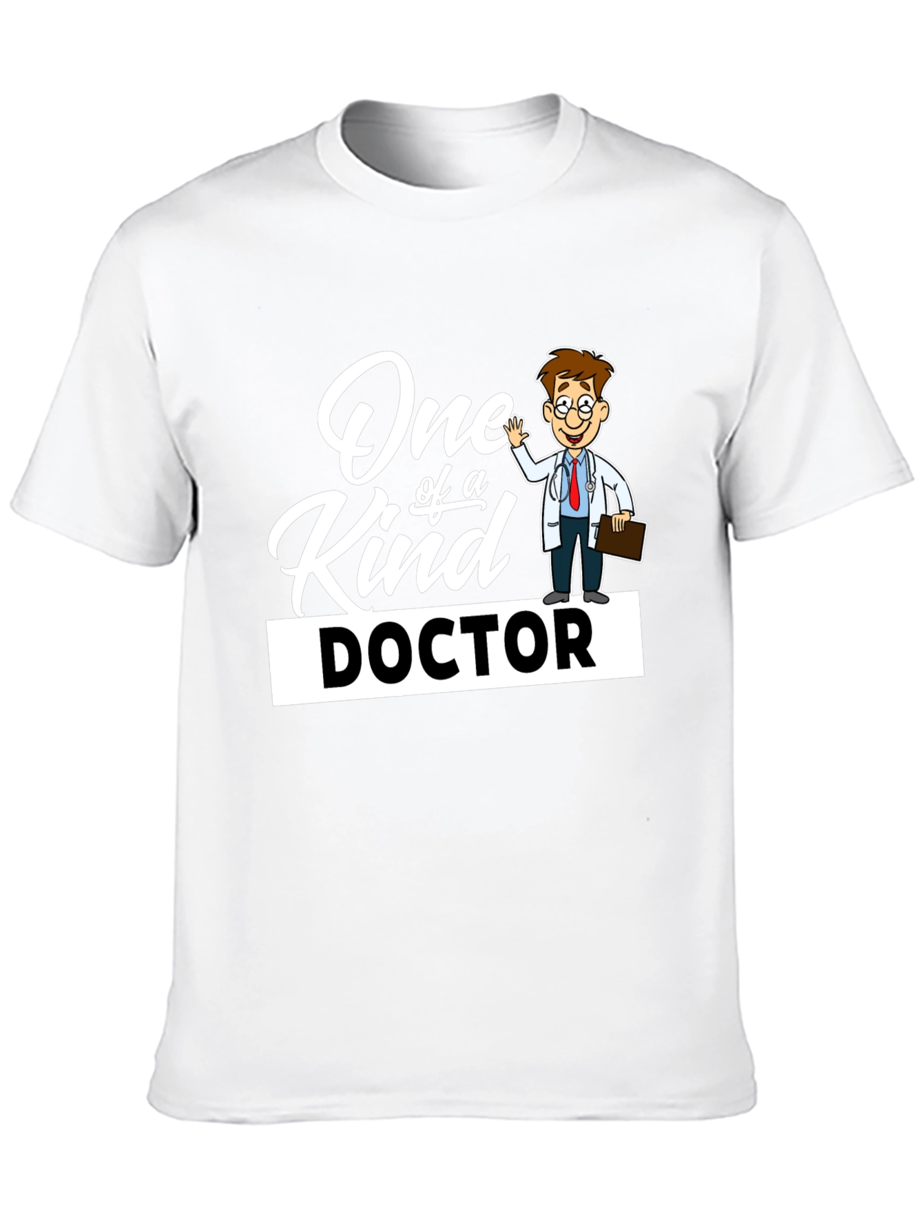 One of a Kind Doctor T-Shirt