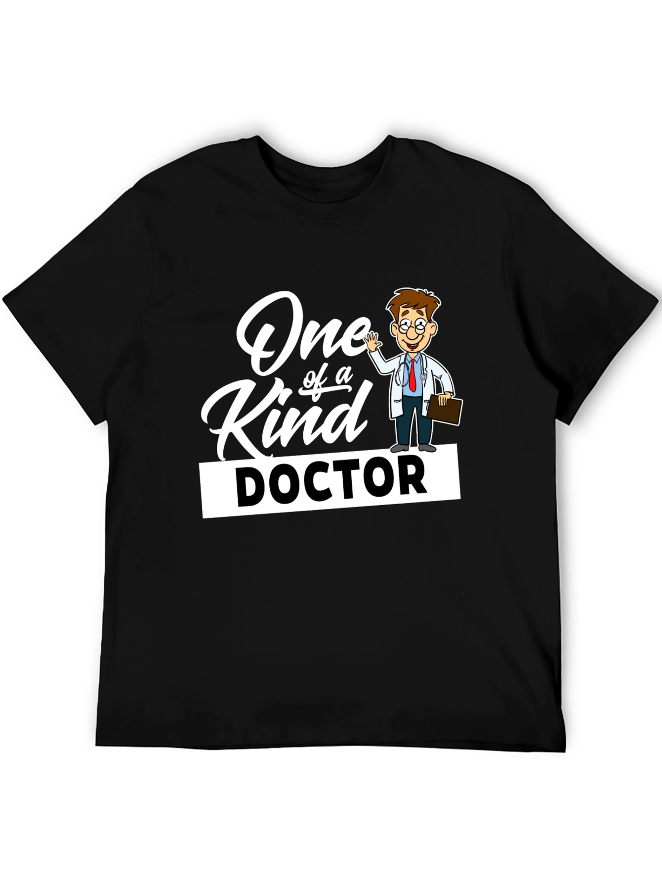 One of a Kind Doctor T-Shirt