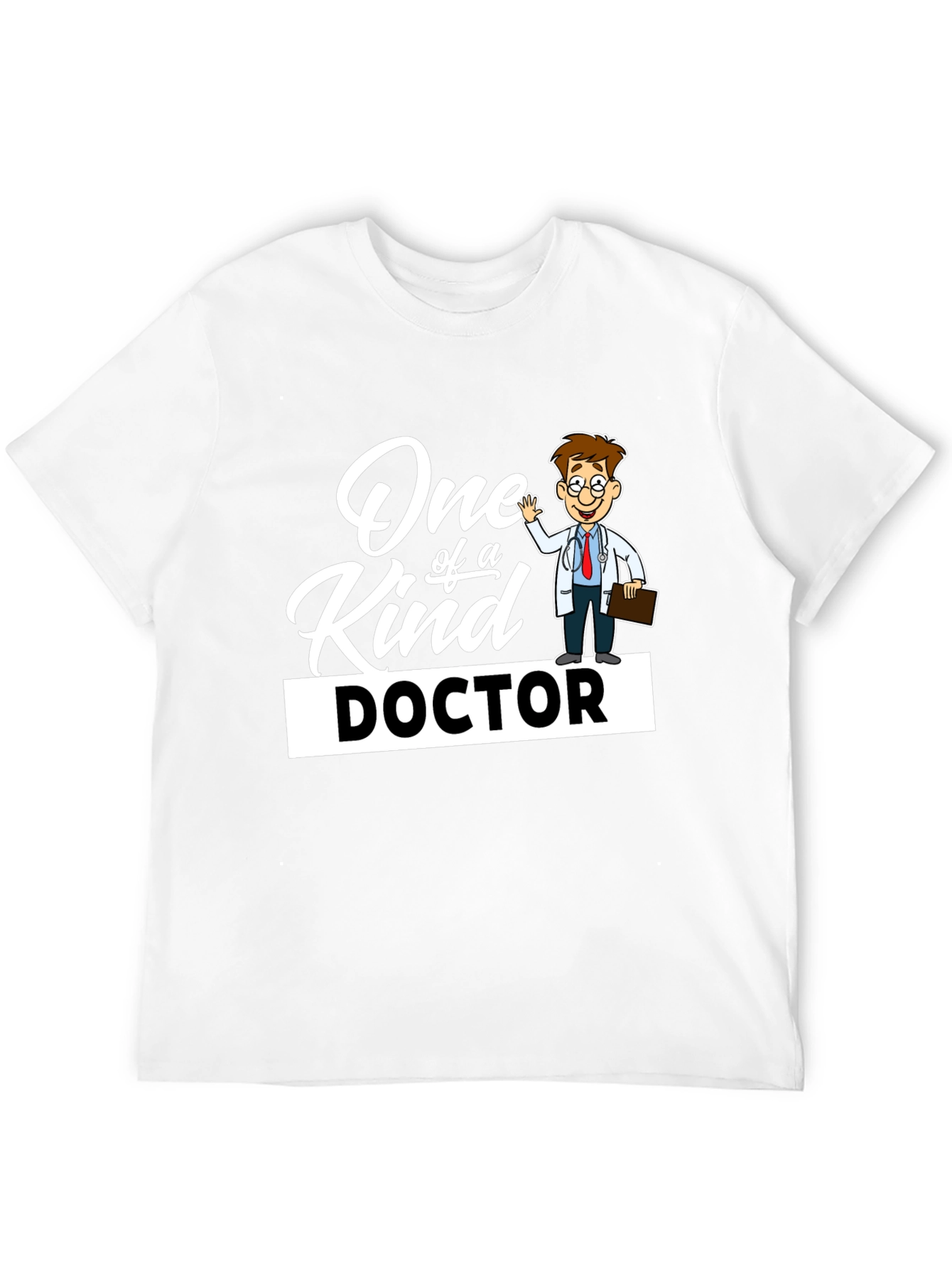 One of a Kind Doctor T-Shirt