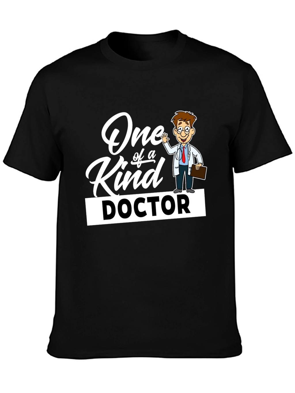 One of a Kind Doctor T-Shirt