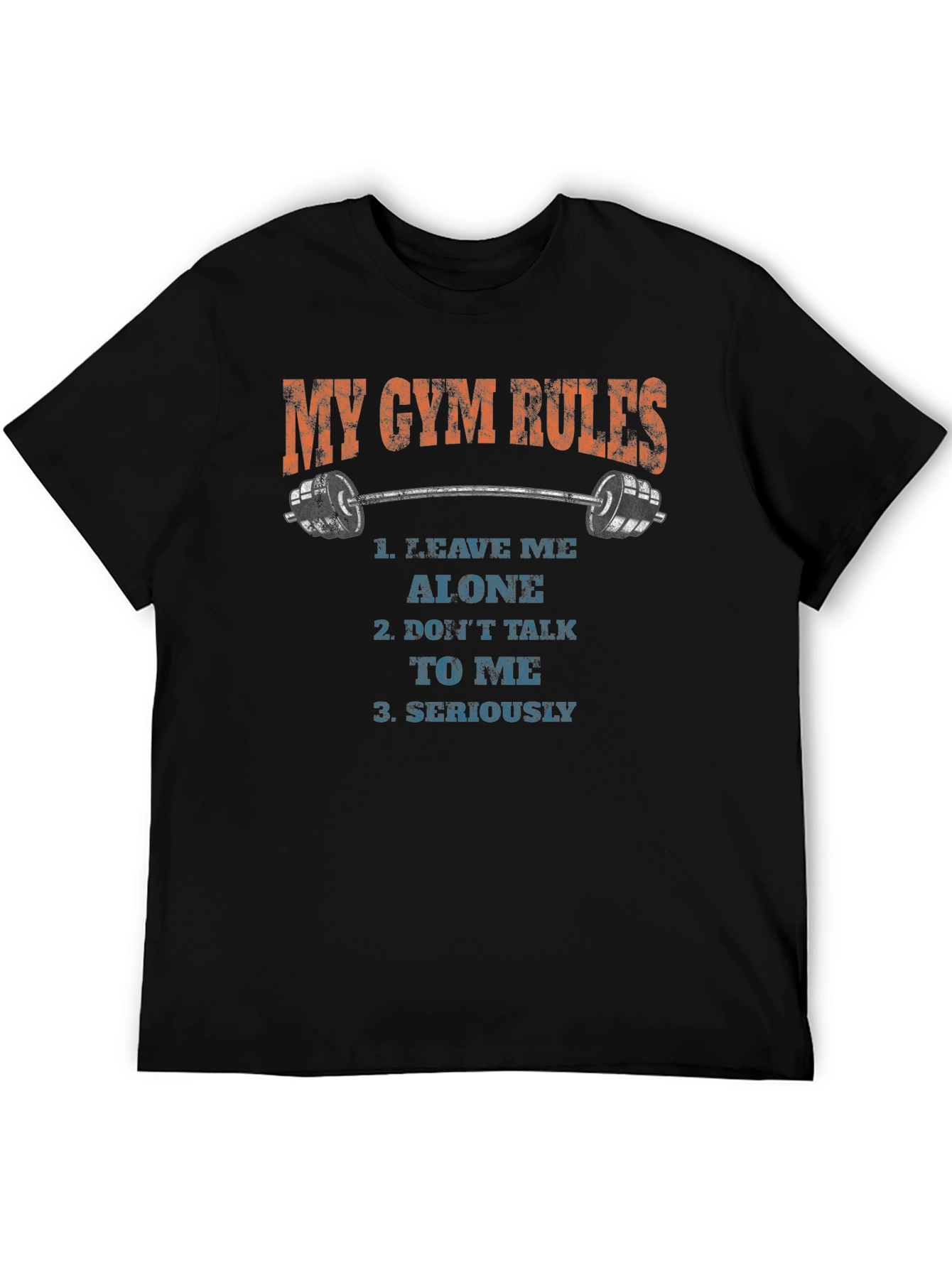 My Gym Rules Graphic T-Shirt - Leave Me Alone Gym Shirt