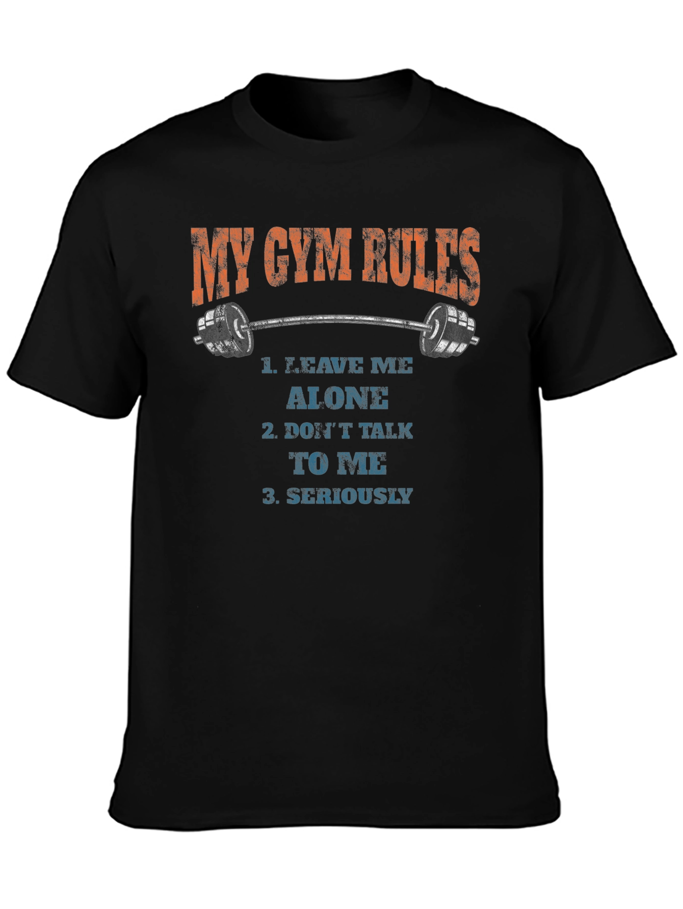 My Gym Rules Graphic T-Shirt - Leave Me Alone Gym Shirt