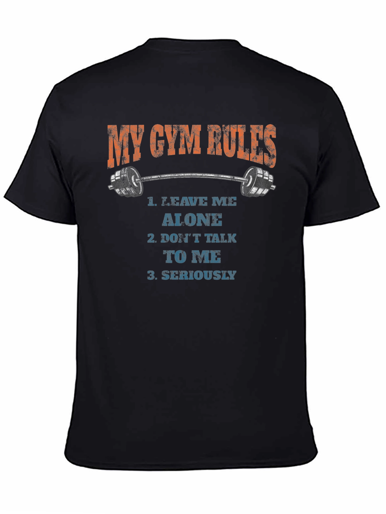 My Gym Rules Graphic T-Shirt - Leave Me Alone Gym Shirt