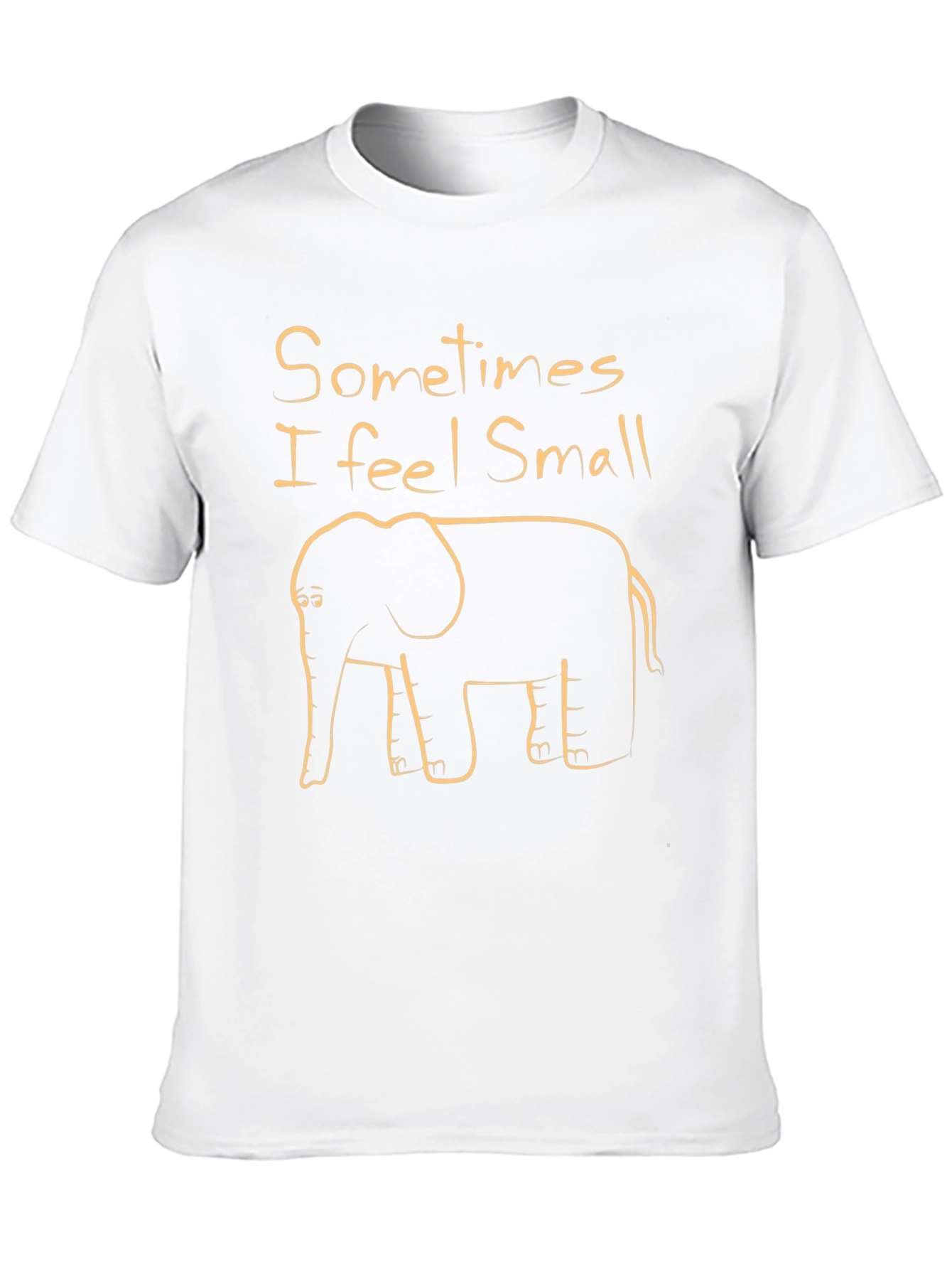 Sometimes I feel Small Funny Elephant T-Shirt