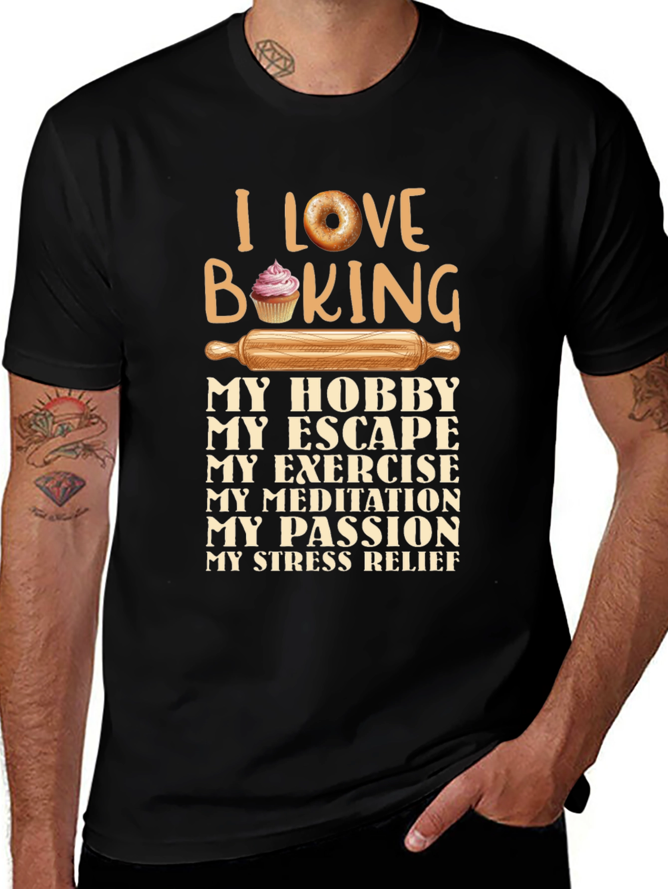 I Love Baking T-Shirt Hobby Escape Exercise Meditation Passion Stress Relief