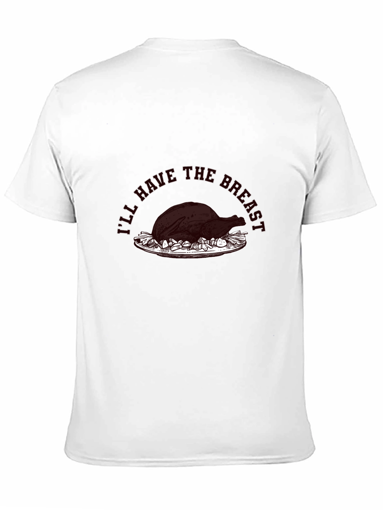 Funny Thanksgiving T-Shirt - Ill Have The Breast