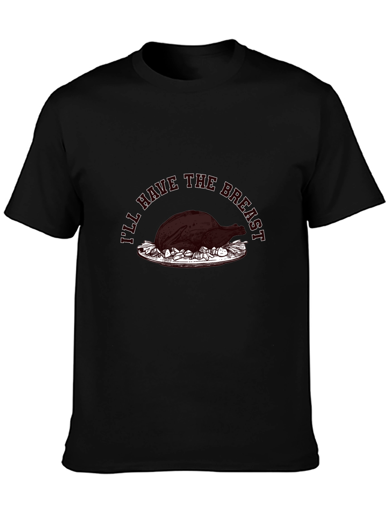 Funny Thanksgiving T-Shirt - Ill Have The Breast
